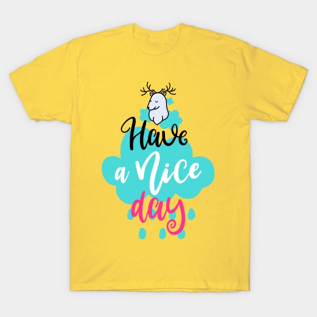 Have a nice day T-Shirt by ByVili